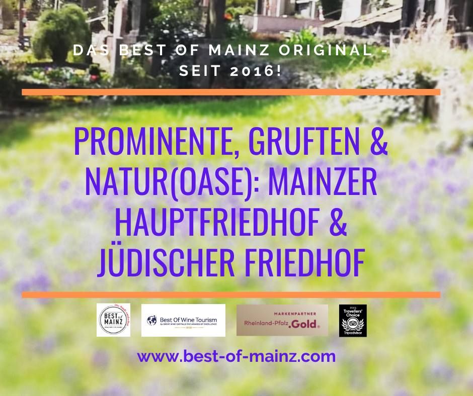 Prominente, Gruften & Natur(Oase): Mainzer Hauptfriedhof & Neuer J\u00fcdischer Friedhof