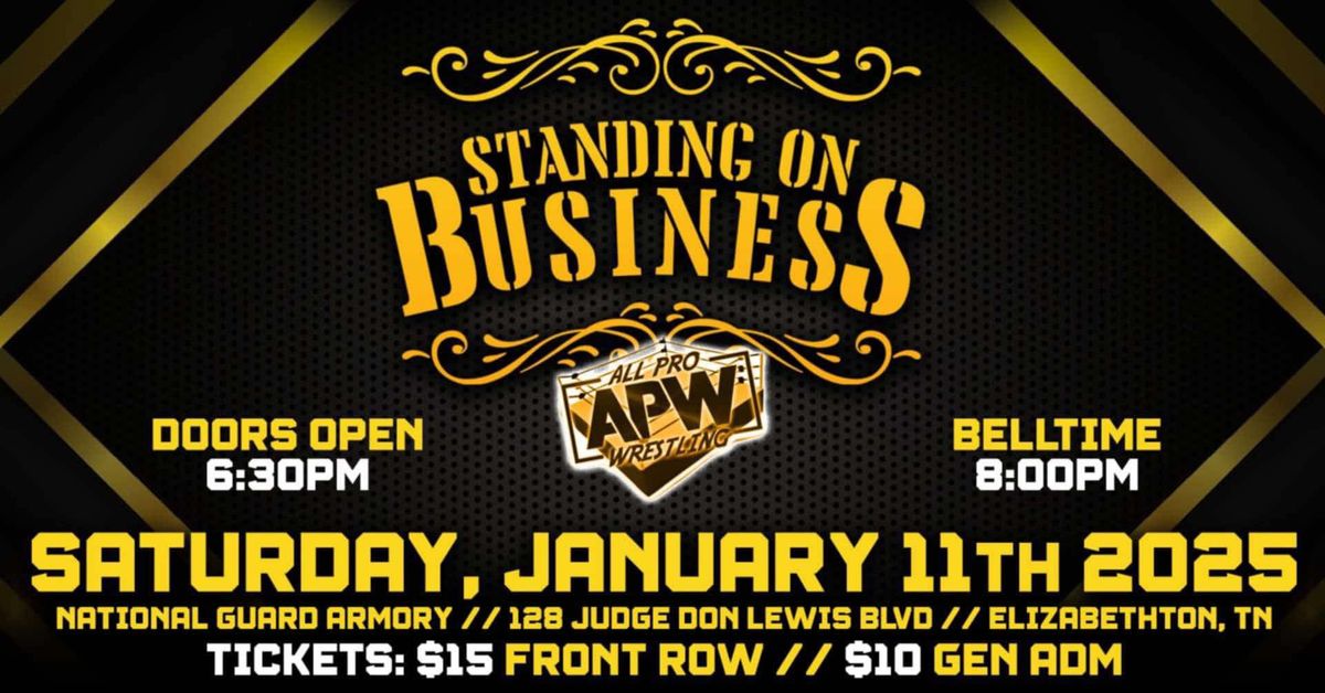 All Pro Wrestling Presents: Standing on Business