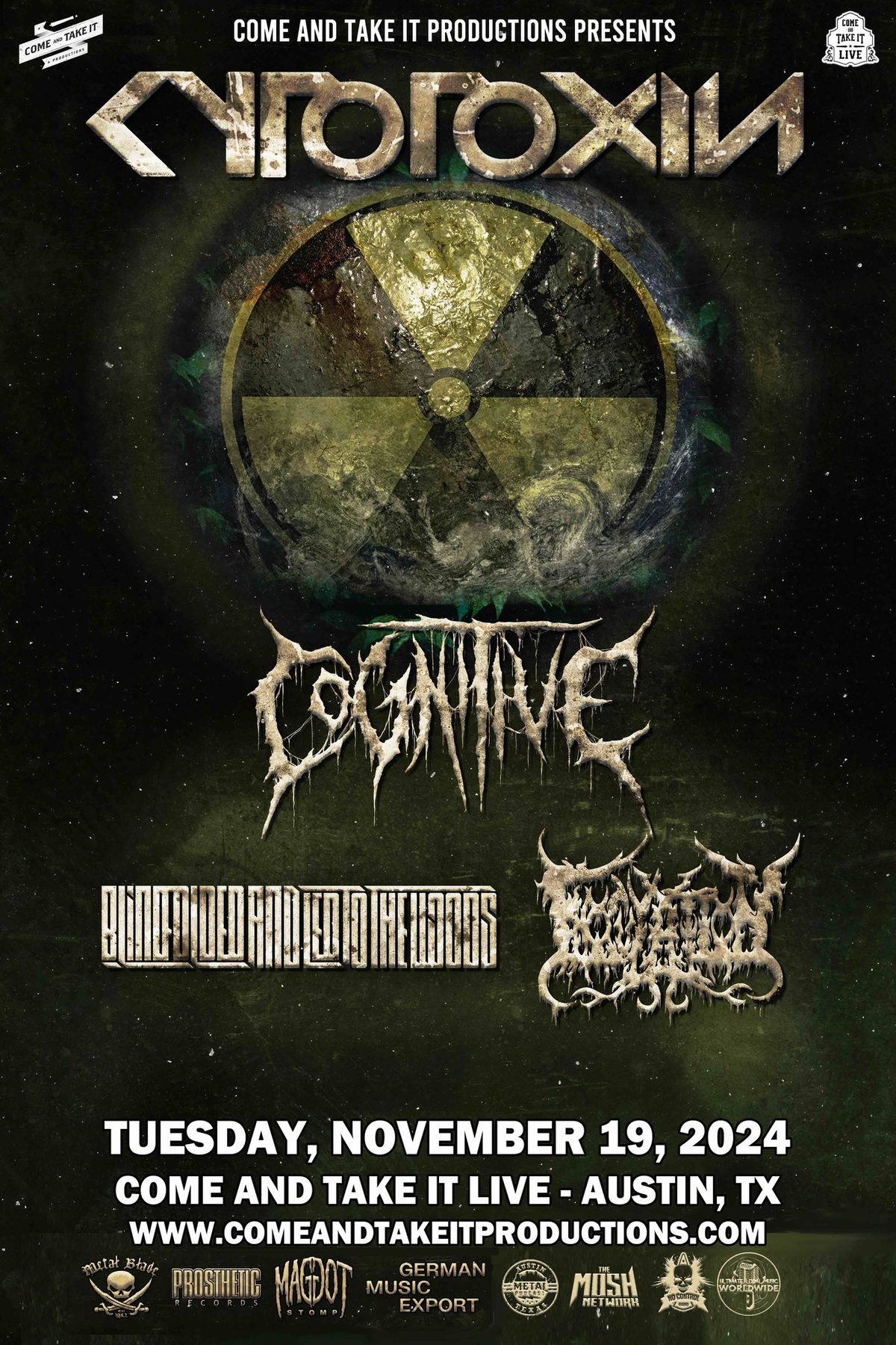 Cytotoxin, Cognitive, Inoculation, and MORE at Come and Take It Live!