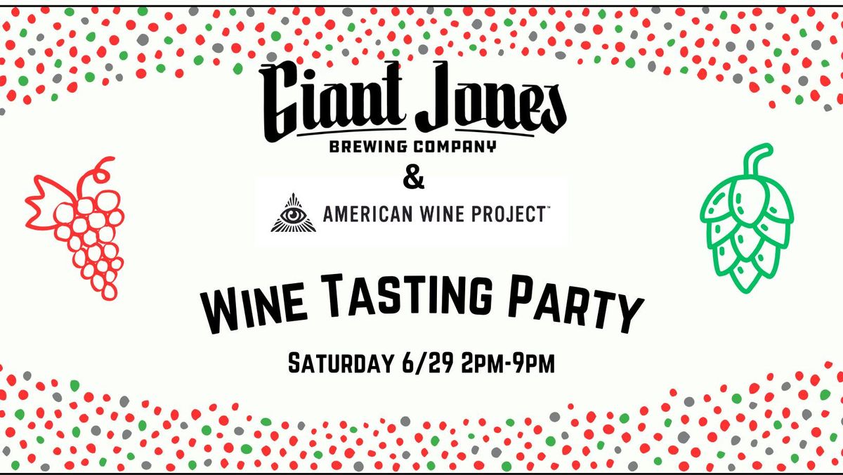 Wine Tasting Party with American Wine Project!!