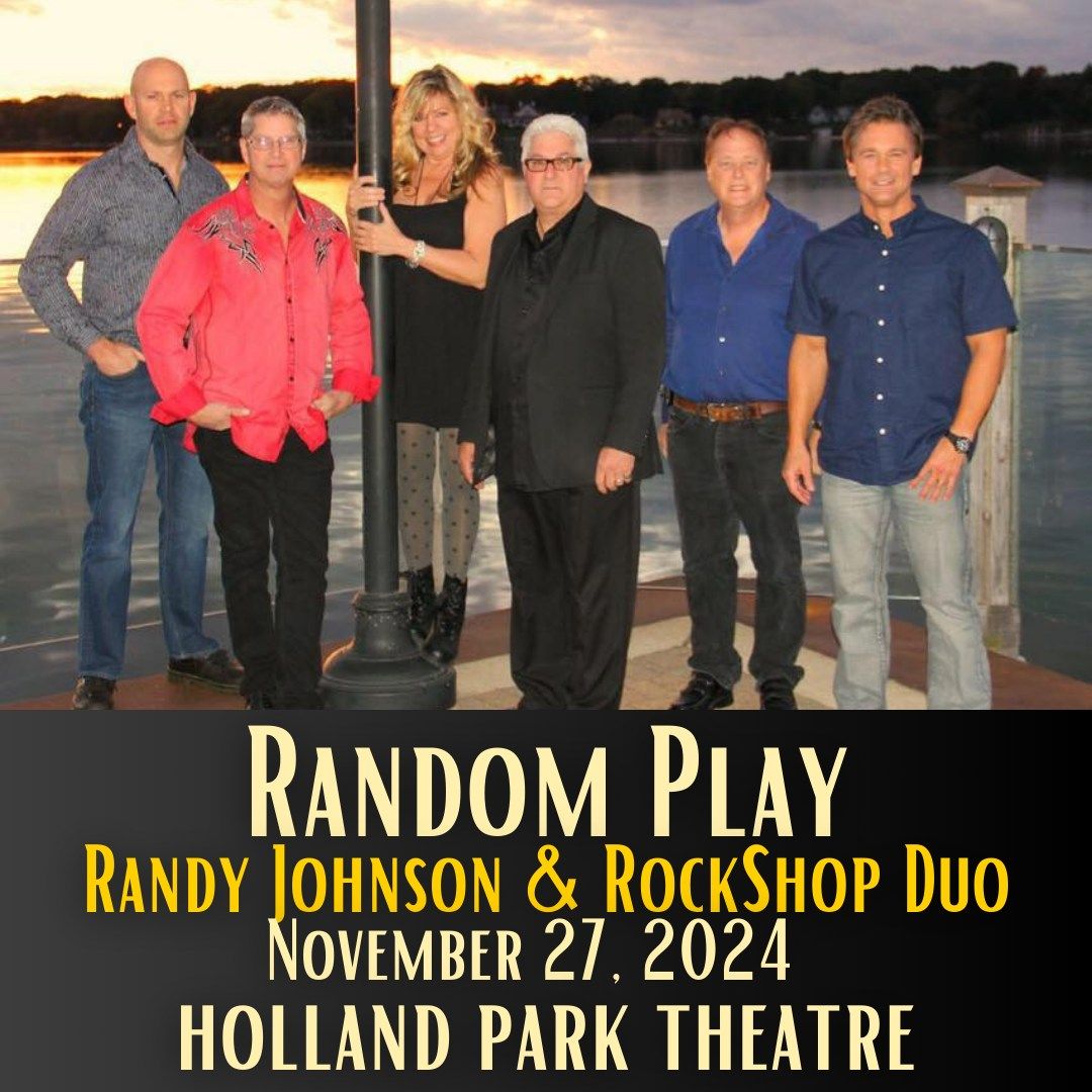 Random Play + Rock Shop Duo + Randy Johnson NIGHT BEFORE THANKSGIVING @ Park Theatre