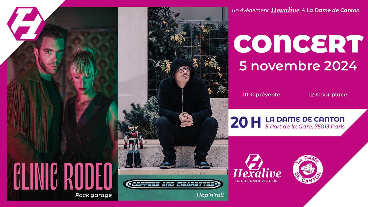 Concert HexaLive \u00e0 la Dame de Canton avec Clinic Rod\u00e9o et Coffees & Cigarettes