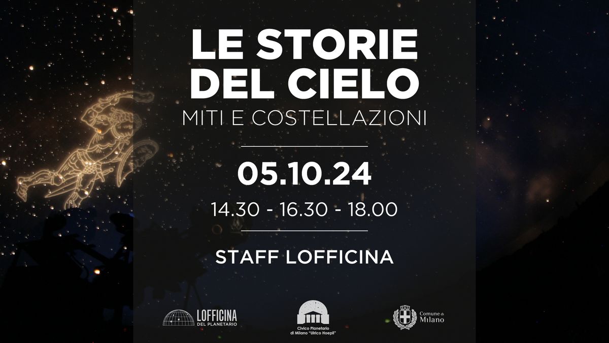 LE STORIE DEL CIELO: MITI E COSTELLAZIONI