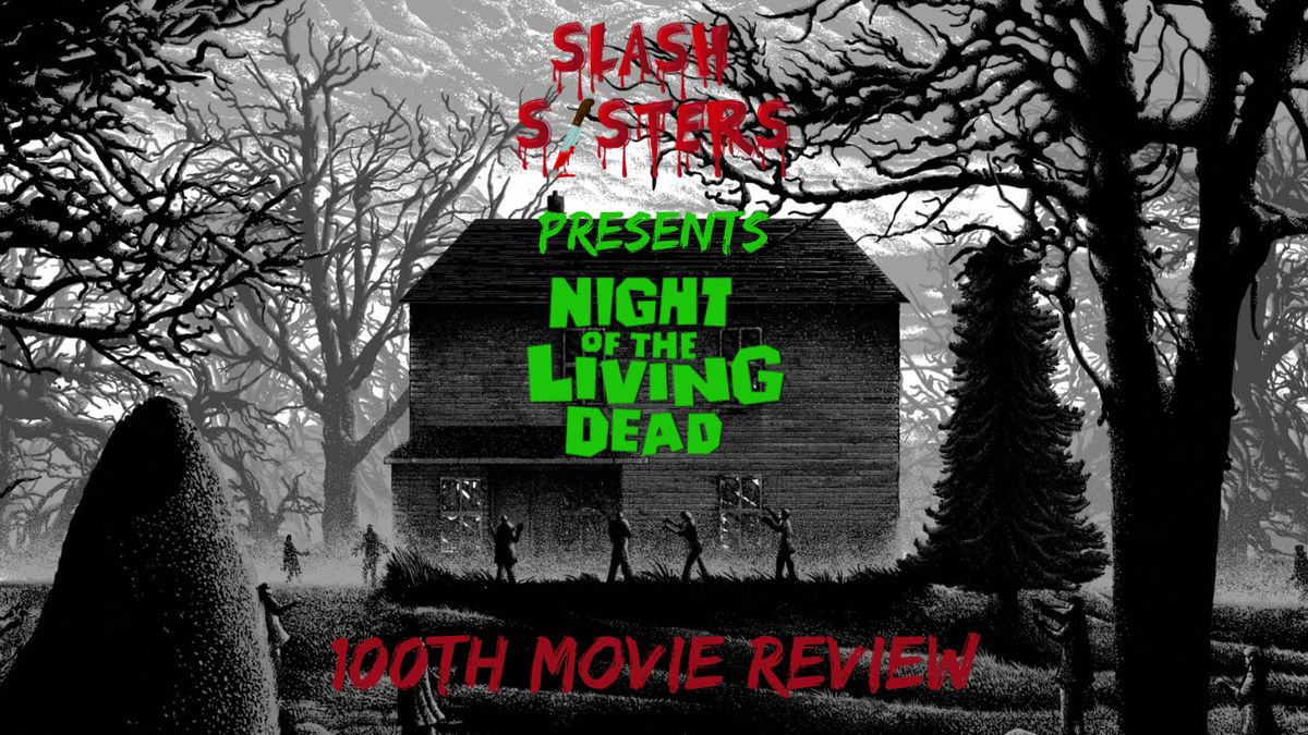 Night of the Living Dead 100th Movie Review Viewing and Recording