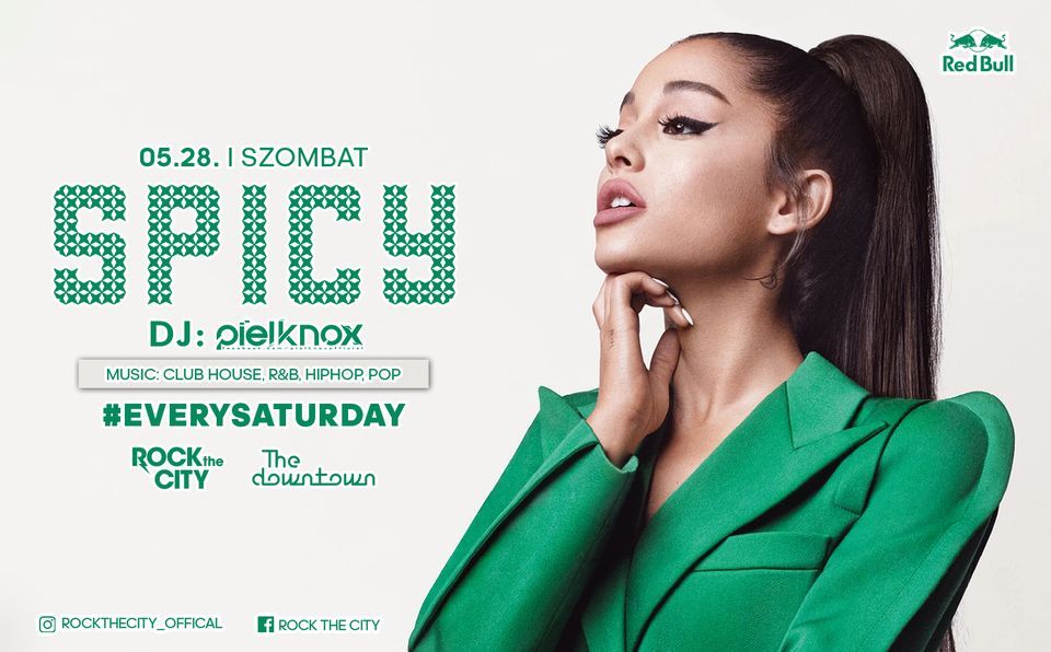 SPICY - THE DOWNTOWN #EVERYSATURDAYS \/\/ by Rock The City