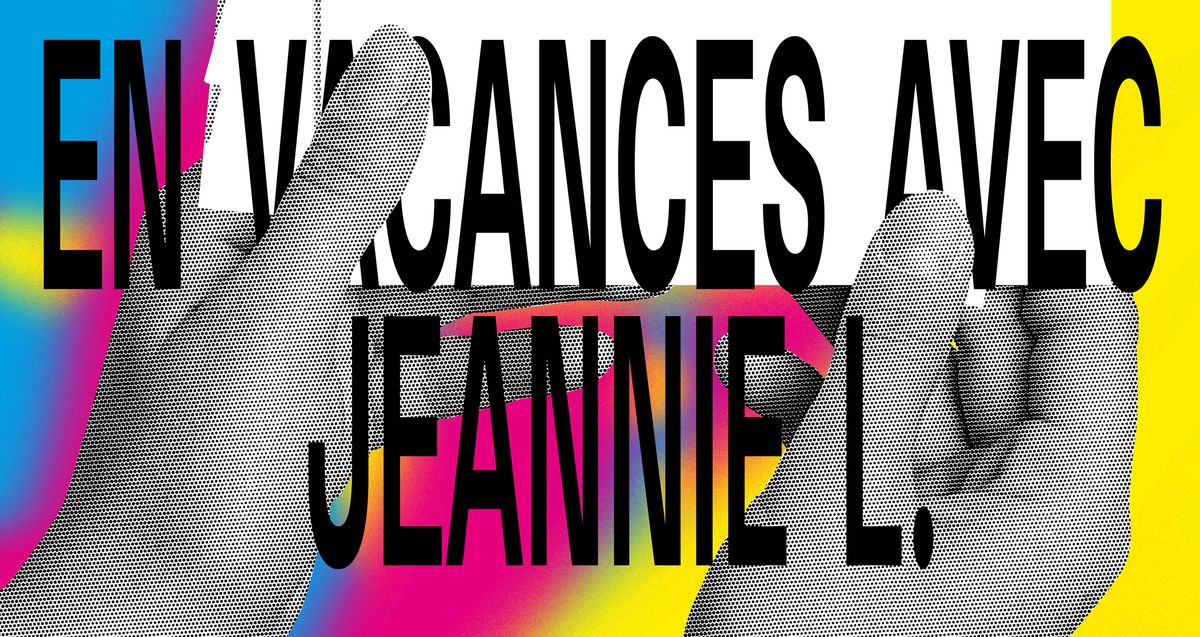 VERNISSAGE & EXPOSITION \u2014 EN VACANCES AVEC JEANNIE L.