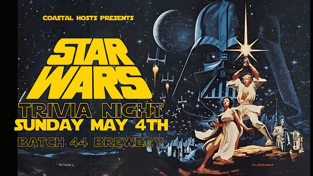 STAR WARS TRIVIA NIGHT at Batch 44