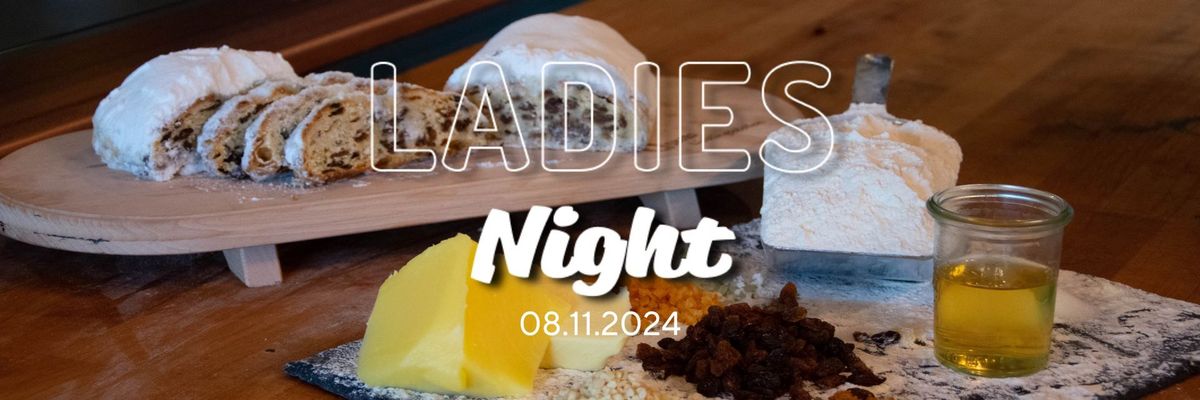 \ud83e\udd42Ladies Night mit Show & exklusivem Stollenbackkurs