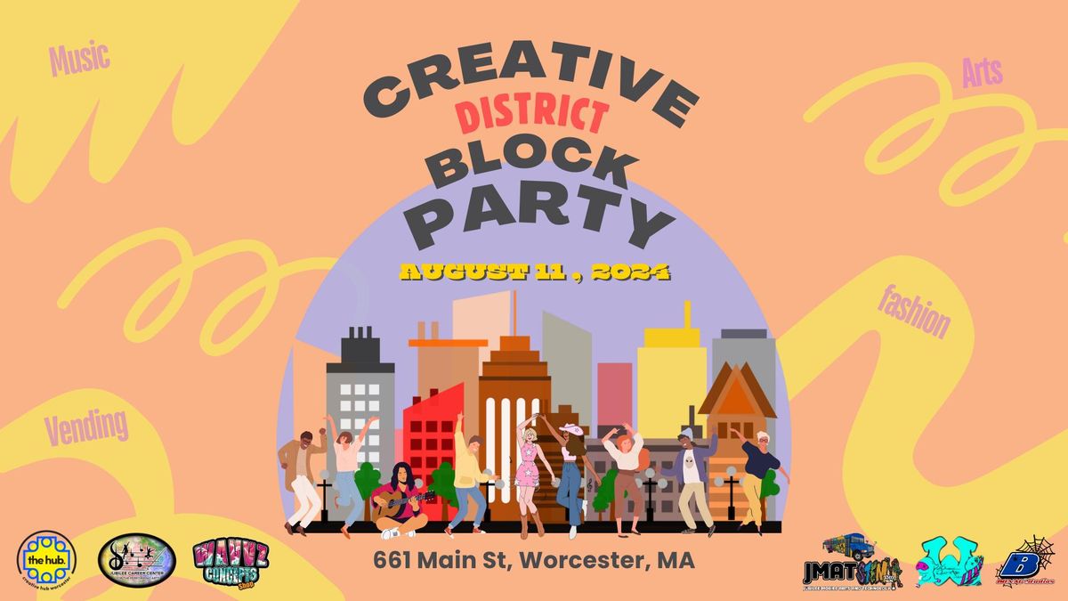 Worcester\u2019s First Annual Creative District Block Party  