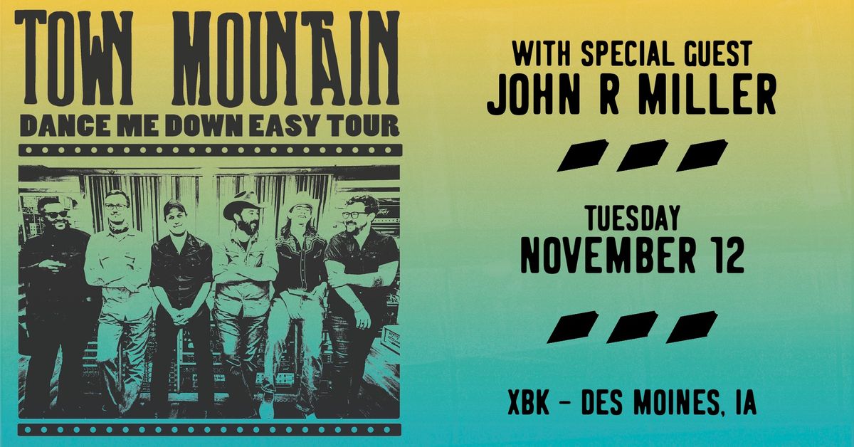 Town Mountain w\/ special guest John R Miller