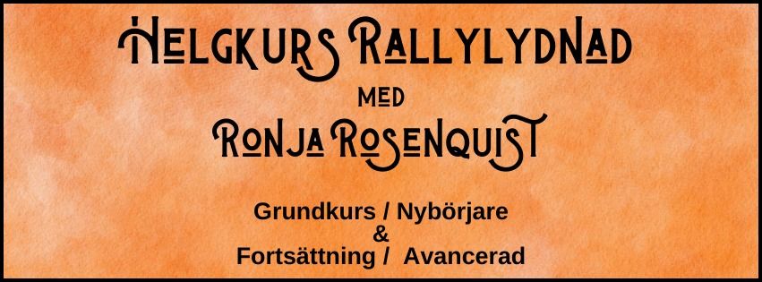 Helgkurs Rallylydnad - Grundmoment\/Nyb\u00f6rjare & Forts\u00e4ttning\/Avancerad