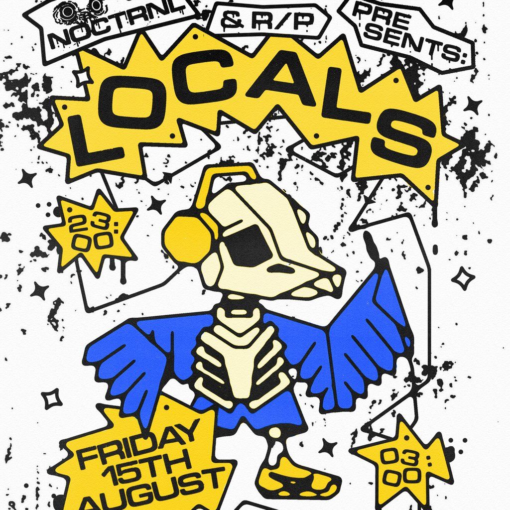 NOCTRNL & R\/P Presents : Locals