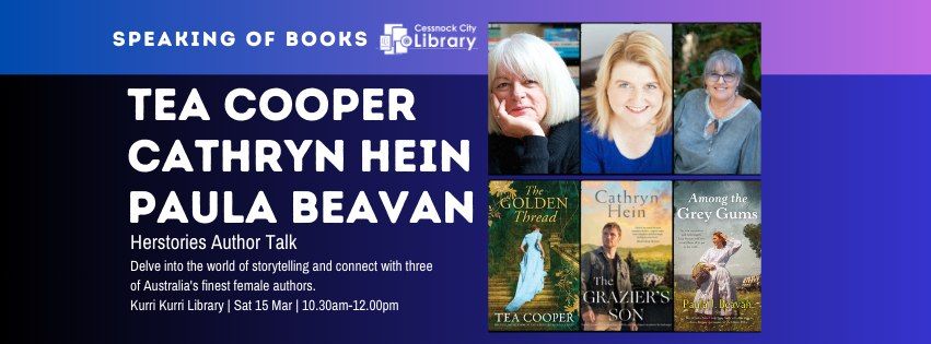 Herstories Author Talk: Paula Beavan, Tea Cooper, Cathryn Hein