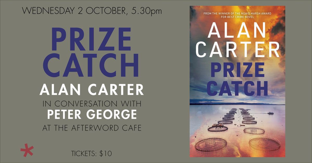 Prize Catch: Alan Carter in conversation with Peter George 