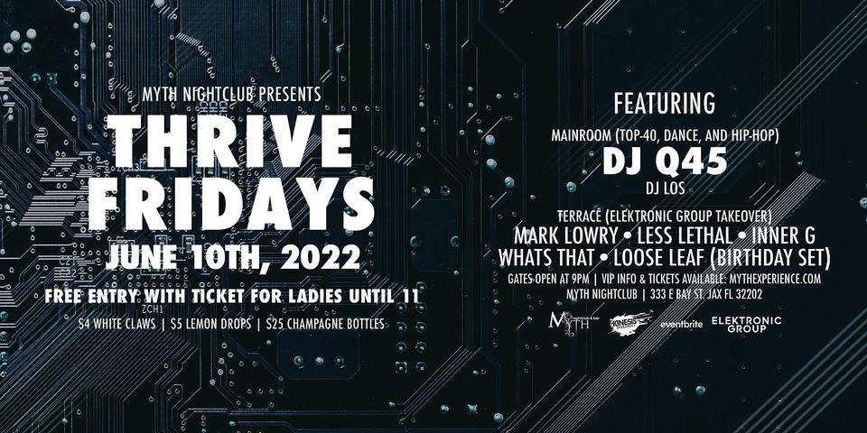 Thrive Fridays at Myth Nightclub | Friday 6.10.22