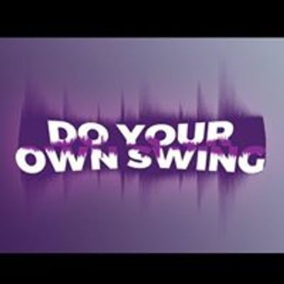 Do Your Own Swing