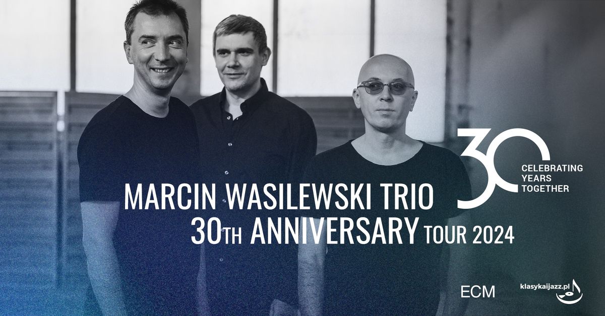 Marcin Wasilewski Trio | 30th Anniversary Tour 2024 | Teatr Roma w Warszawie