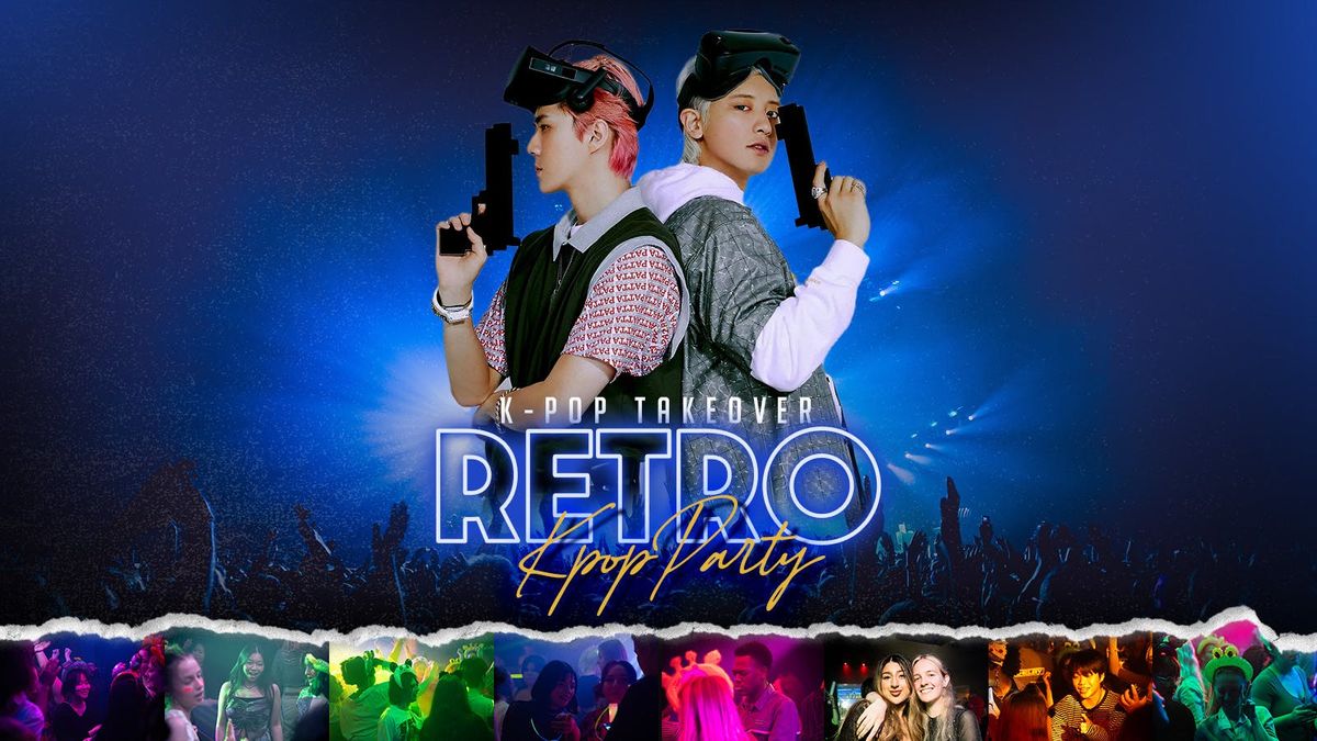 "RETRO" K-Pop Party | K-Pop Takeover