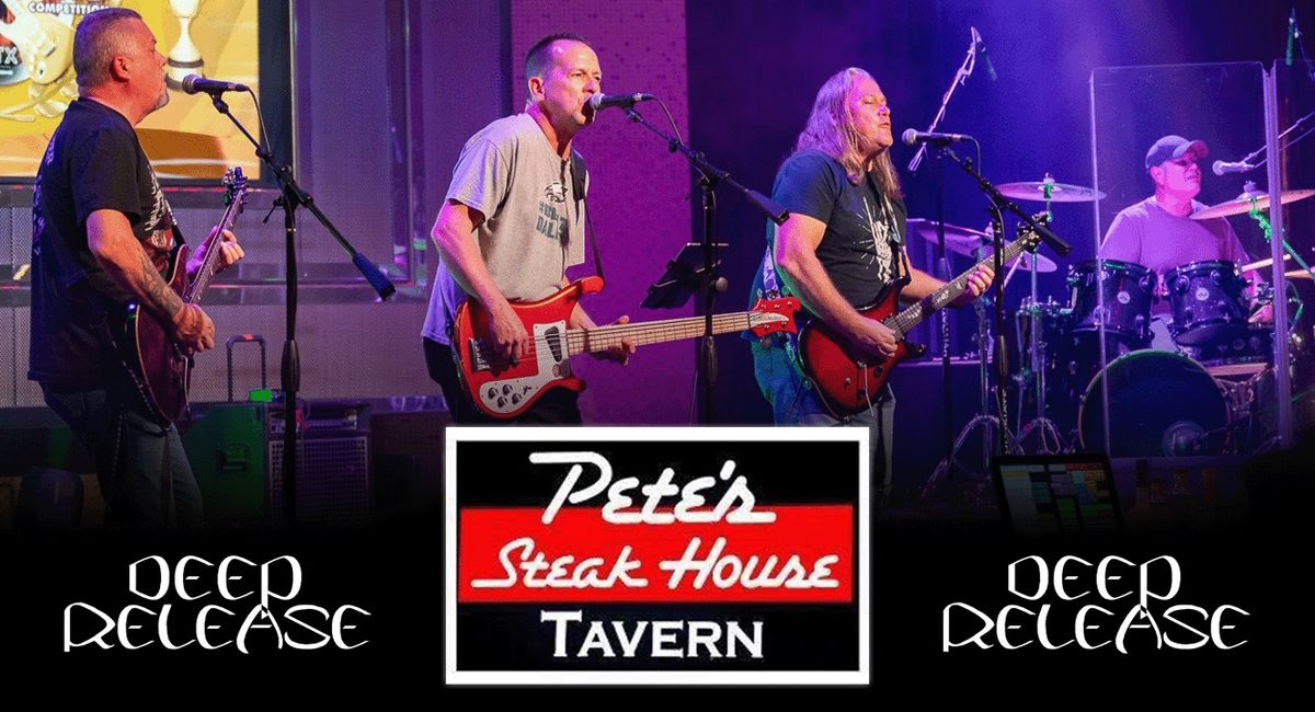 Deep Release @ Pete's Steak House Tavern