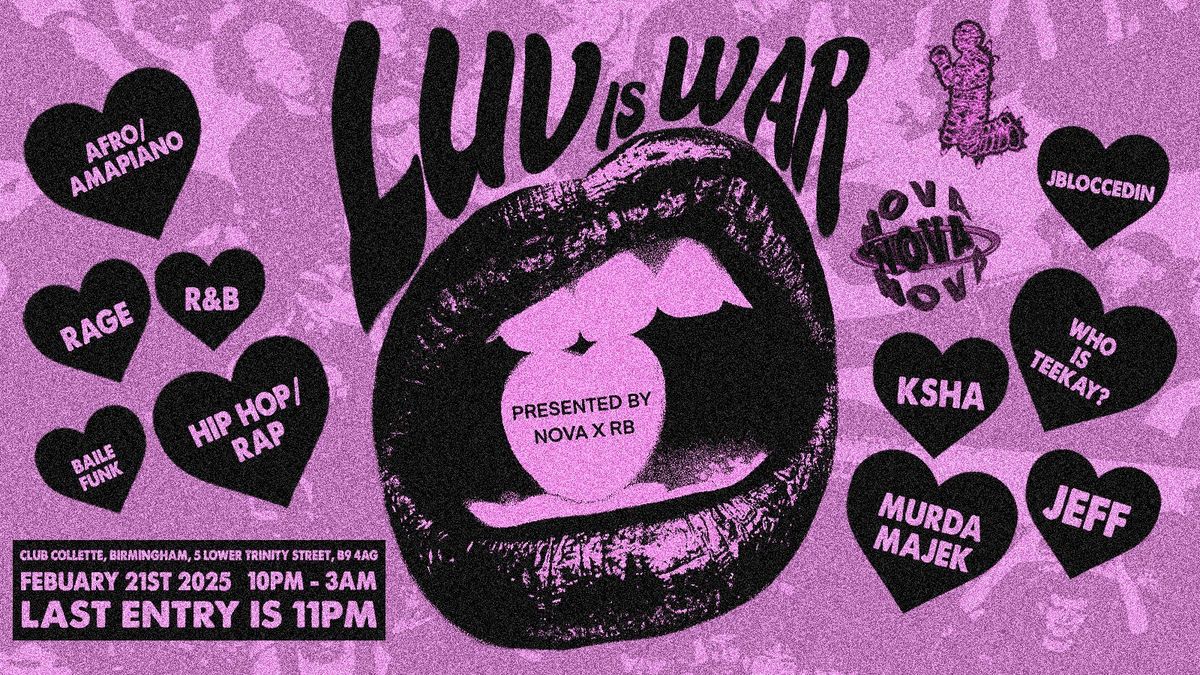 LUV IS WAR presented by RB X NOVA