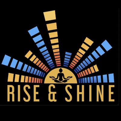 Rise and Shine