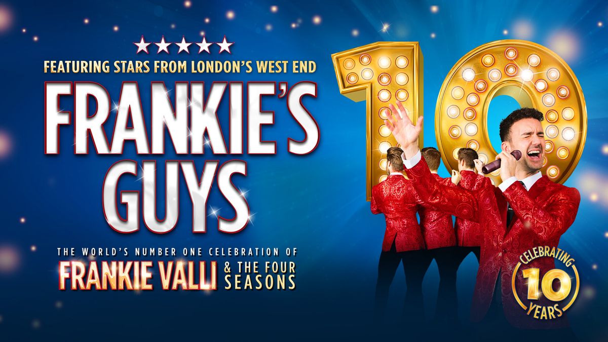 Frankie's Guys: 10th Anniversary Tour 