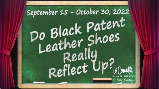 Do Black Patent Leather Shoes Really Reflect Up?