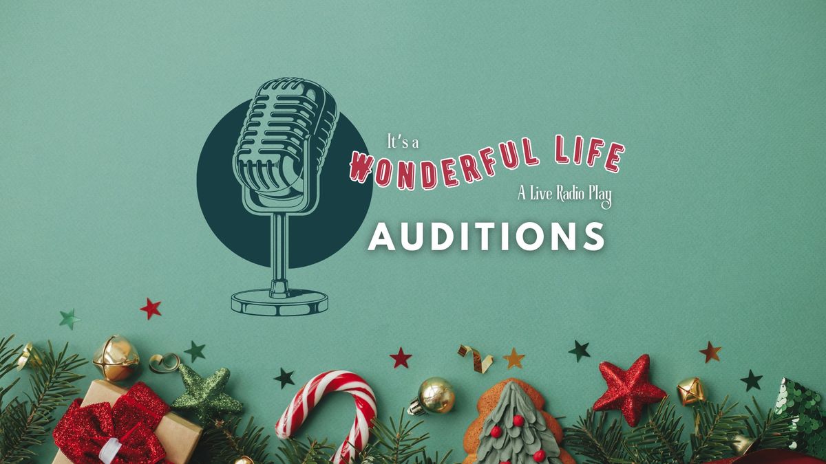 It's a Wonderful Life Auditions