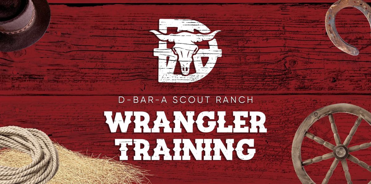 Wrangler Training at D-Bar-A