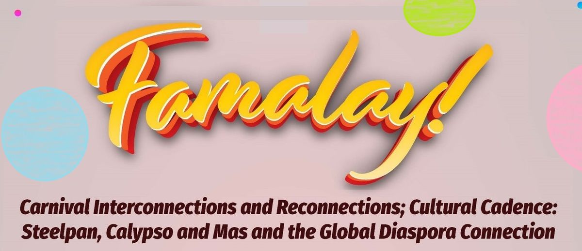 FAMALAY! 11th annual Carnival Arts Conference