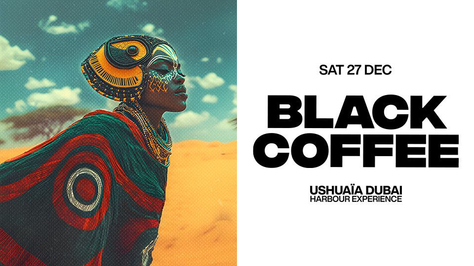 Black Coffee at Ushua\u00efa Dubai Harbour Experience in Dubai