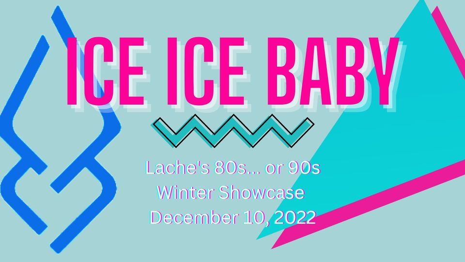 Ice Ice Baby! (A Lach\u00e9 Winter Showcase)