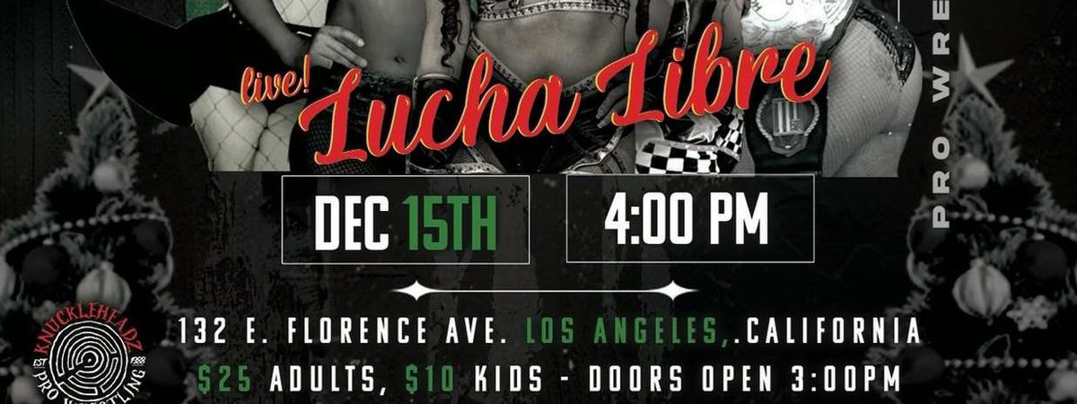 COUNTDOWN TO XMAS  LIVE LUCHA LIBRE