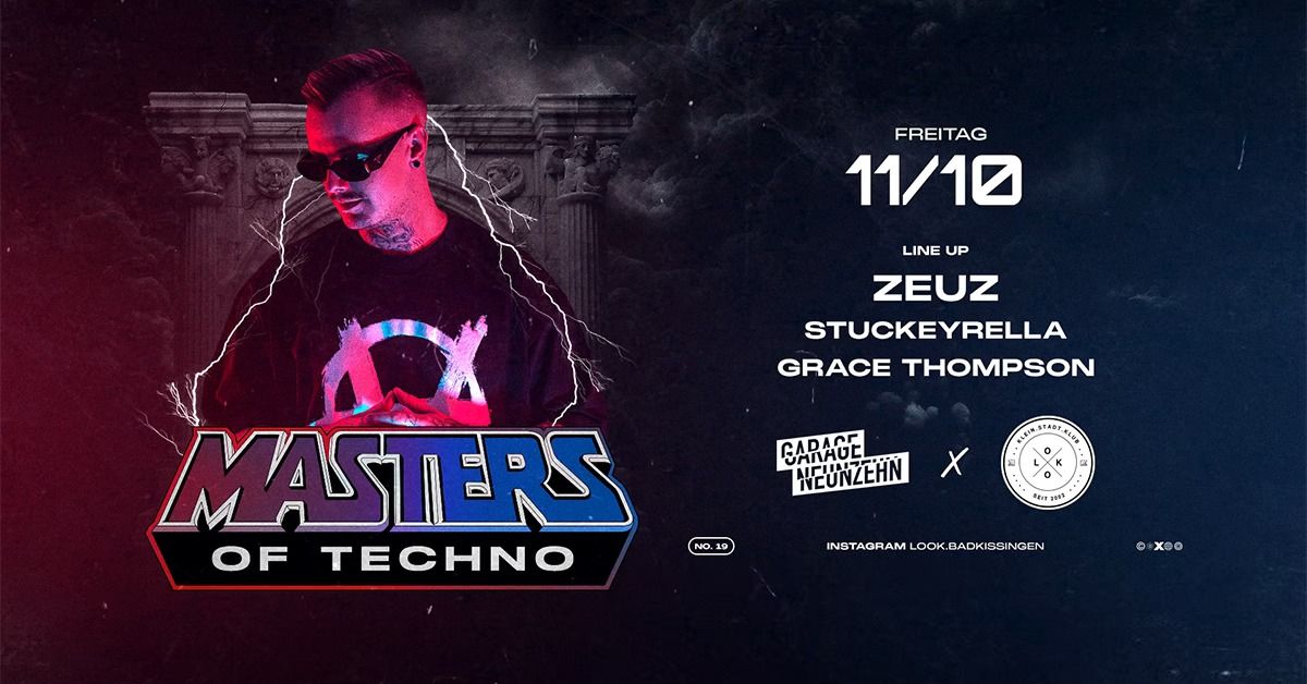 Garage Neunzehn | MASTERS OF TECHNO m\/ ZEUZ, STUCKEYRELLA & GRACE THOMPSON [Sonderevent] 16+