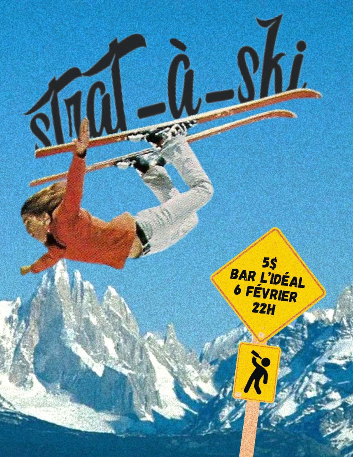 STRAT A SKI ?