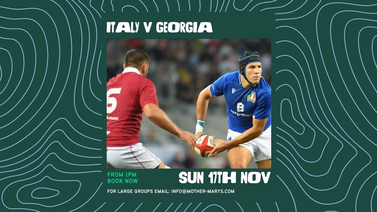 ITALY V GEORGIA (Int. Rugby) 