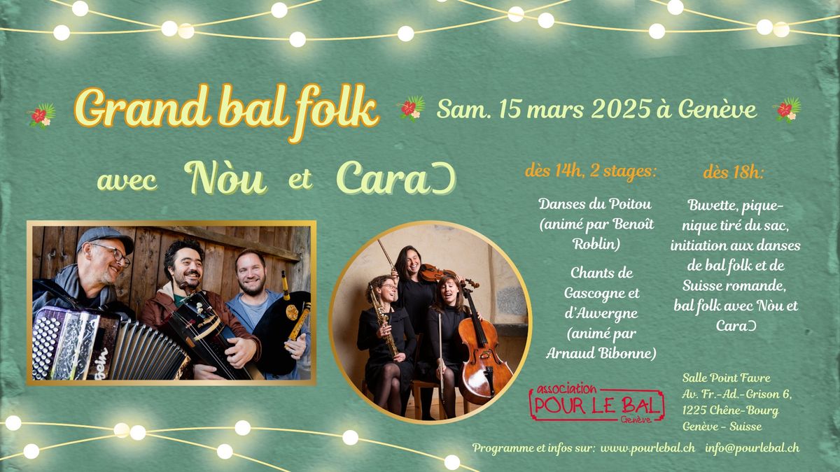 Grand Bal Folk au Point Favre avec N\u00f2u et Cara\u0186