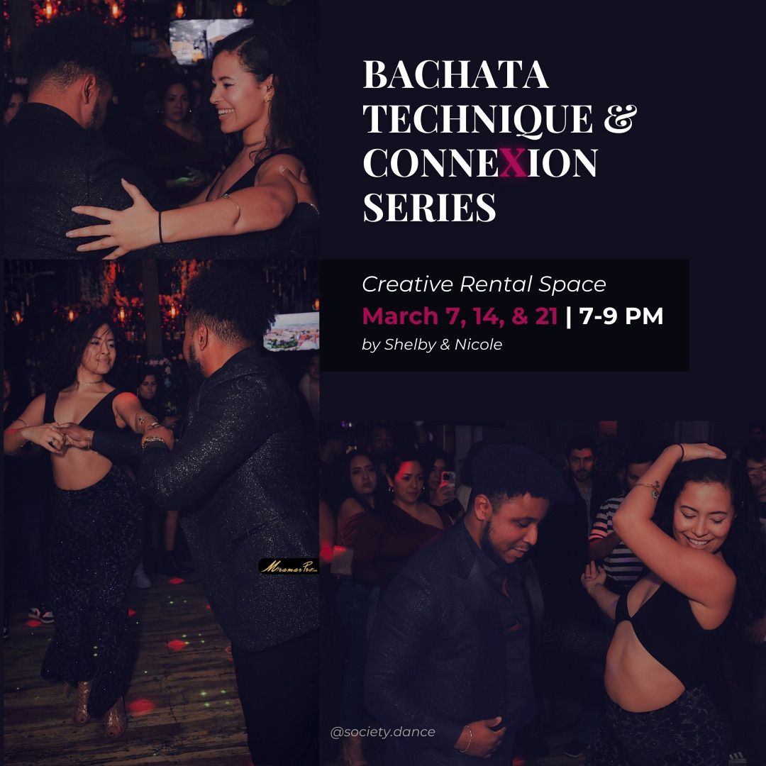 Bachata Technique & Connexion Series by Shelby & Nicole