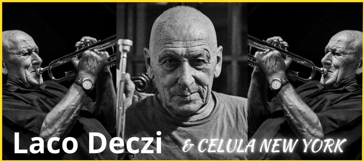 Laco Deczi & Celula New York 2025