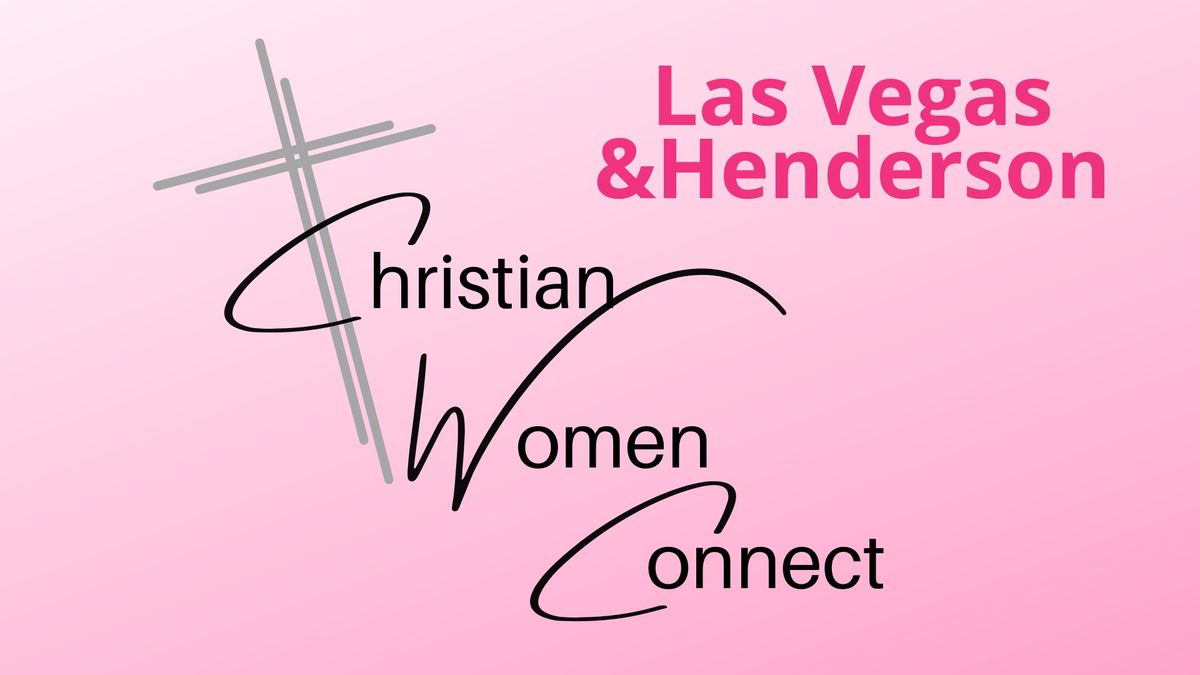 Christian Women Connect Las Vegas\/Henderson Luncheon