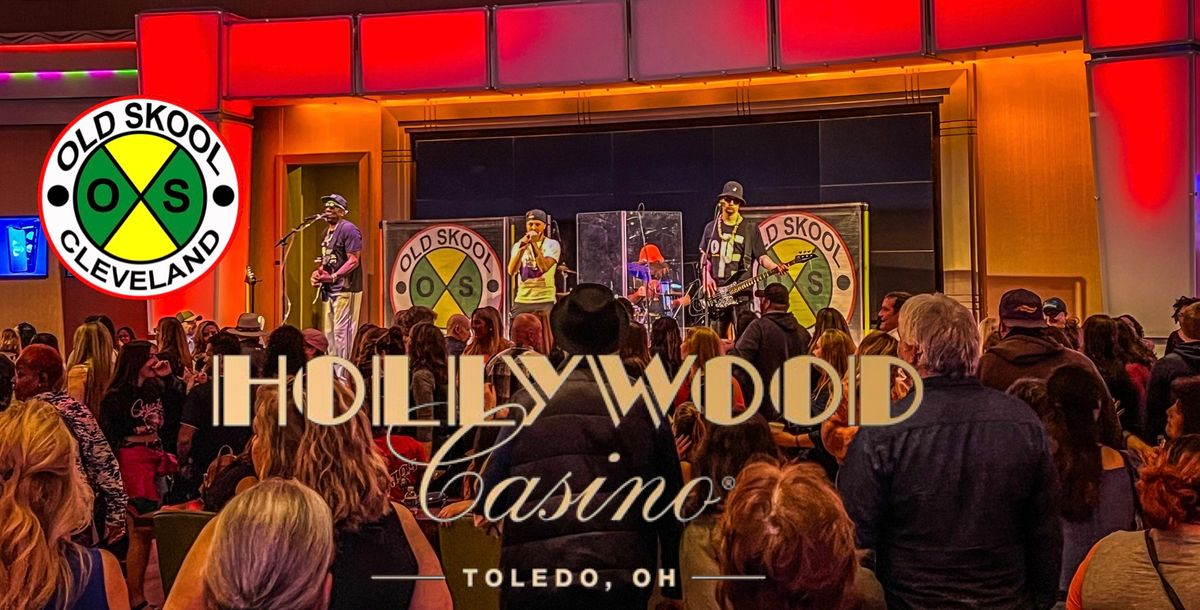 Old Skool at Hollywood Casino Toledo