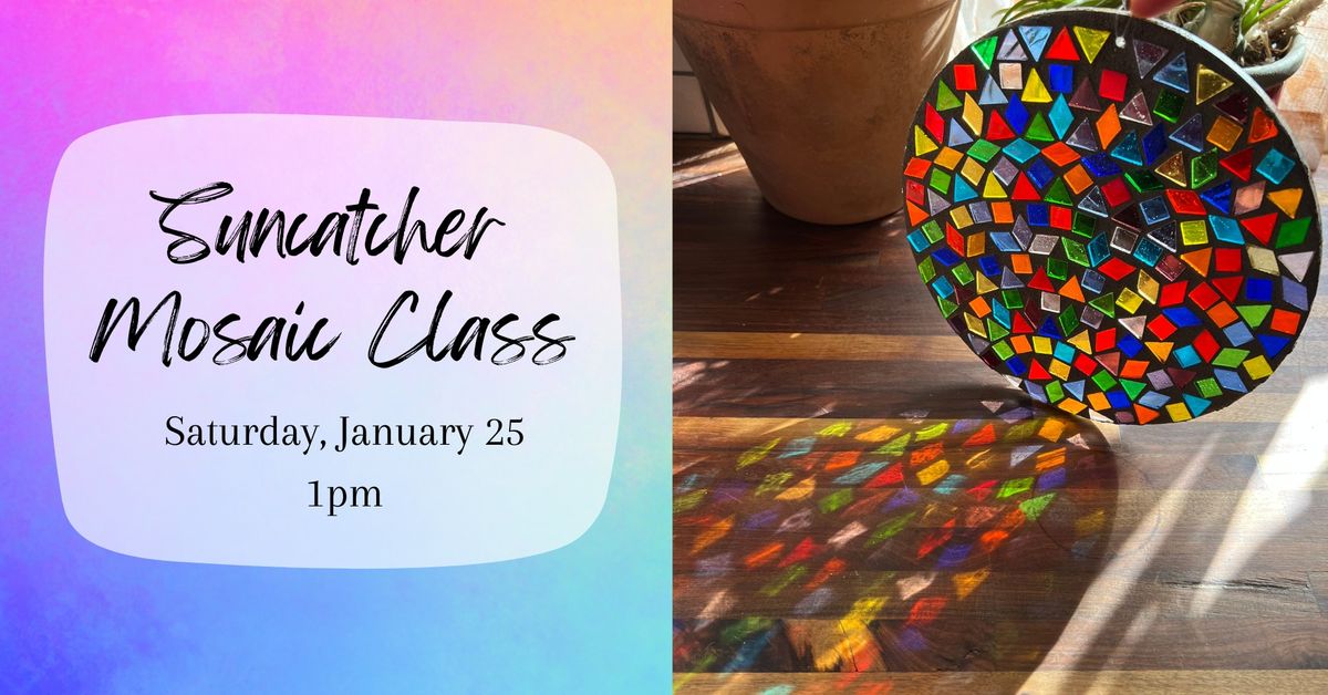 Suncatcher Mosaic Class