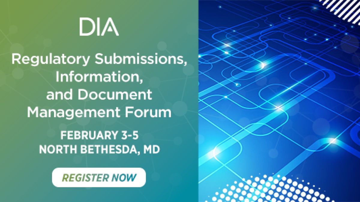 Regulatory Submissions, Information, and Document Management Forum