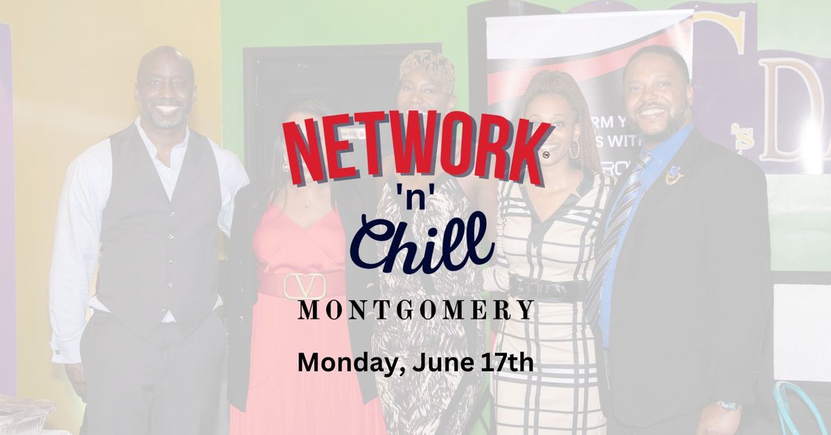 Network 'n' Chill: Montgomery - Episode 2