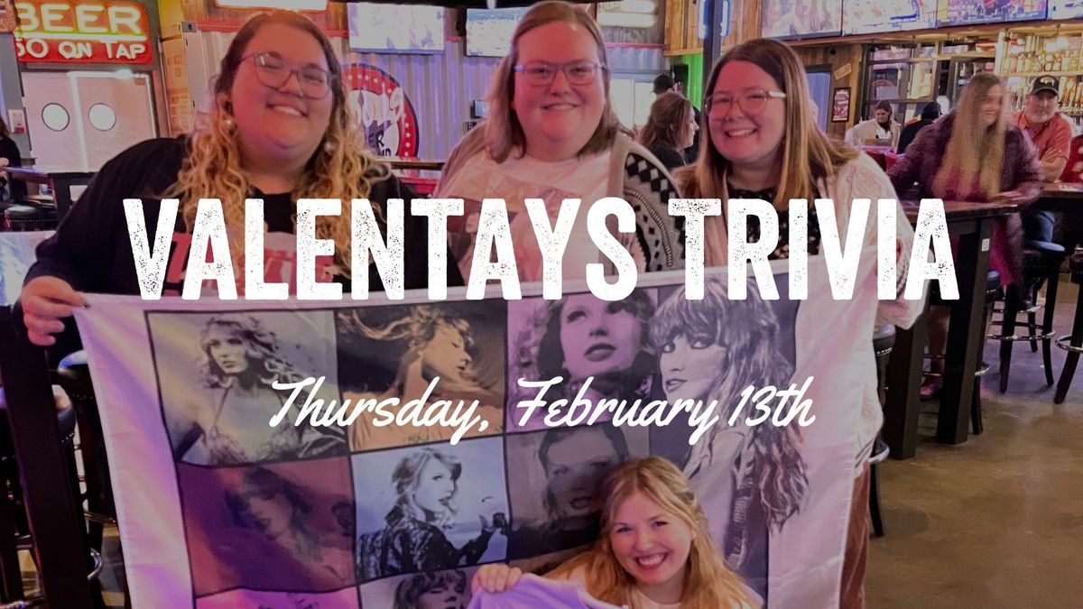 Valen-Tays Trivia