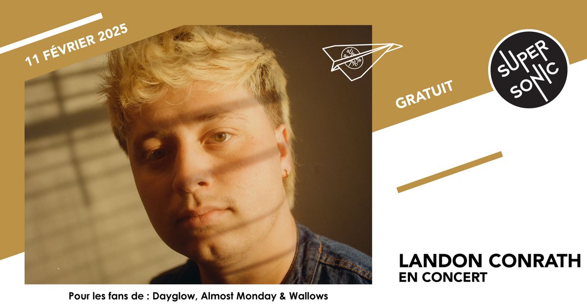 Landon Conrath en concert au Supersonic