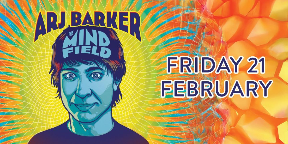 ARJ BARKER - THE MIND FIELD