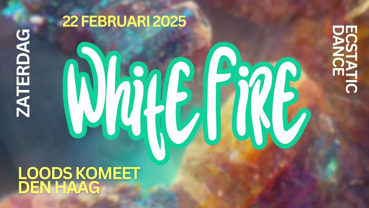 White Fire Dance \u26a1 Februari 