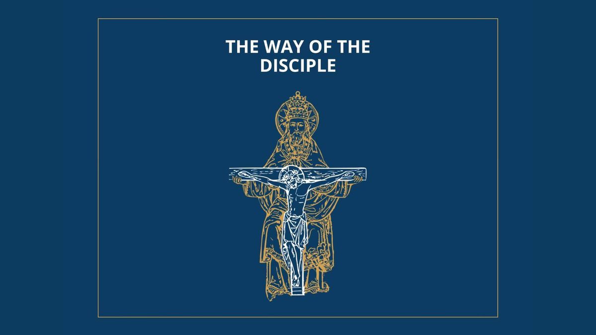 The Way of the Disciple Retreat