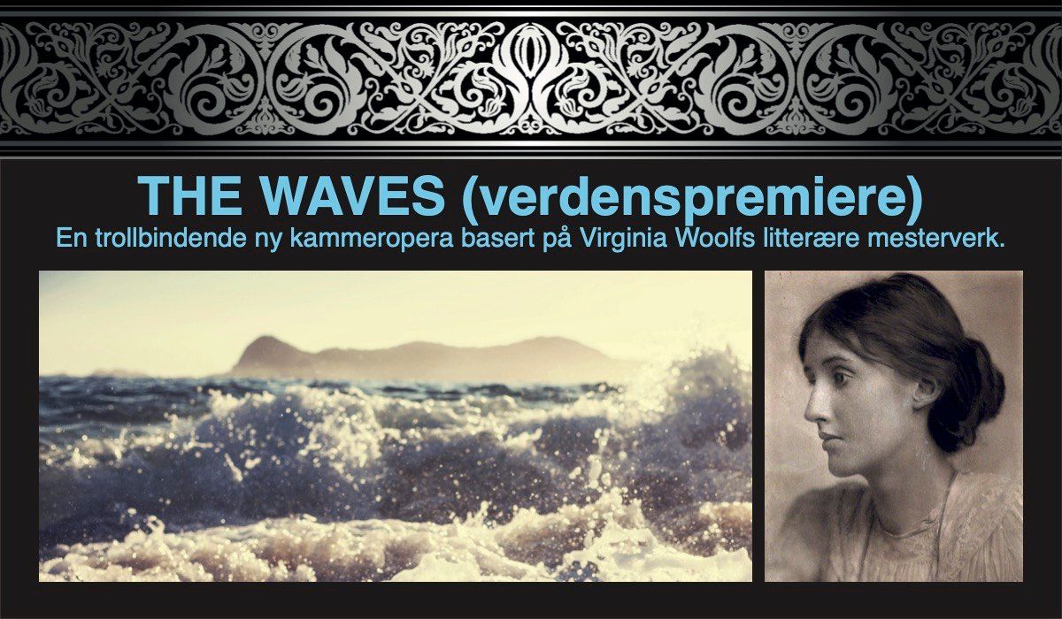 Oslo Operafestival \u2013 The Waves (verdenspremiere)